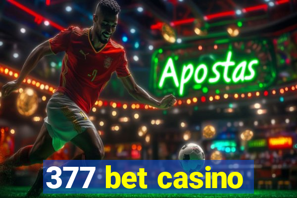 377 bet casino